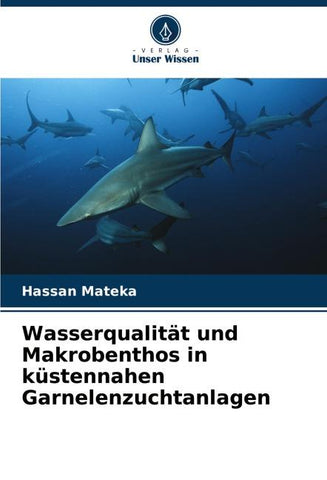 Wasserqualität und Makrobenthos in küstennahen Garnelenzuchtanlagen