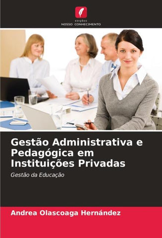 Gestão Administrativa e Pedagógica em Instituições Privadas