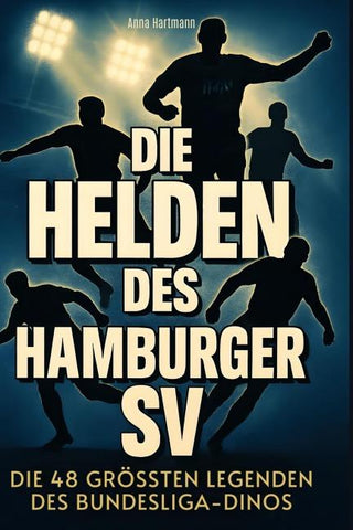 Die Helden des Hamburger SV