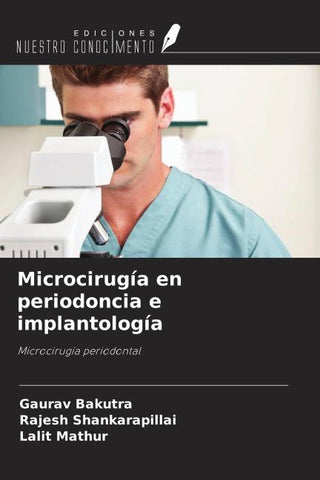 Microcirugía en periodoncia e implantología