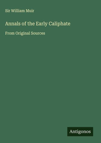 Annals of the Early Caliphate