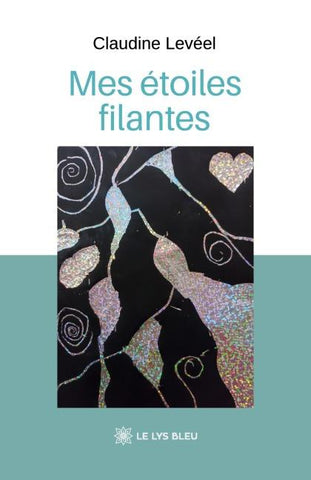 Mes étoiles filantes