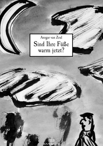 Sind Ihre Füsse warm jetzt?
