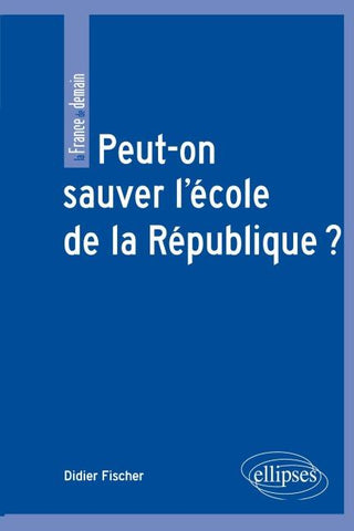 Peut-on sauver l'école de la République ?