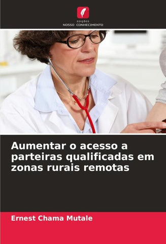 Aumentar o acesso a parteiras qualificadas em zonas rurais remotas