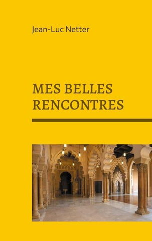 Mes belles rencontres