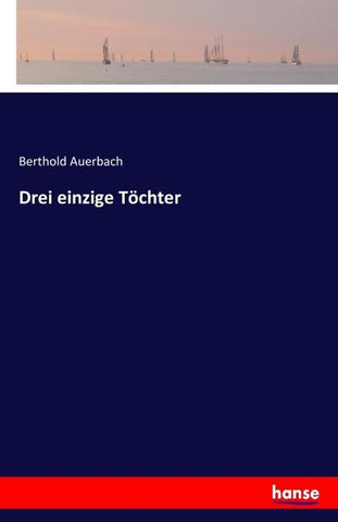 Drei einzige Töchter