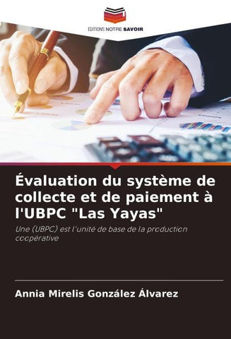 Évaluation du système de collecte et de paiement à l'UBPC "Las Yayas"
