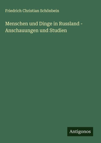 Menschen und Dinge in Russland - Anschauungen und Studien