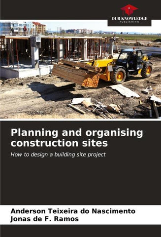Planning and organising construction sites