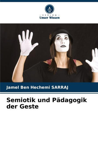 Semiotik und Pädagogik der Geste