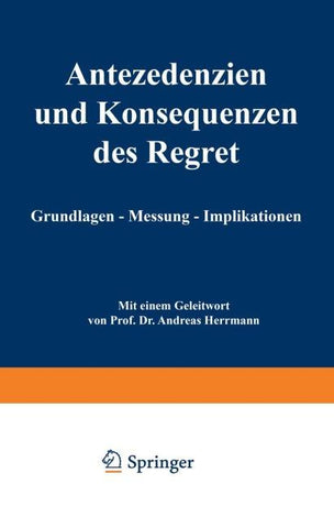 Antezedenzien und Konsequenzen des Regret