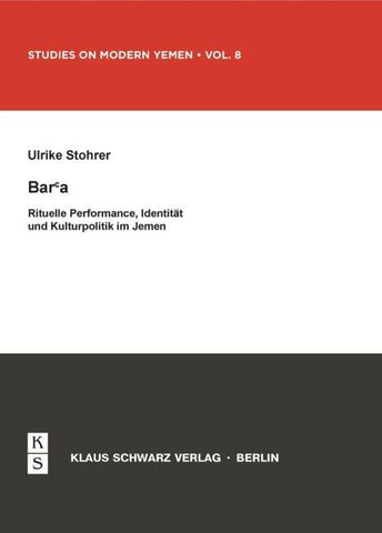 Bar'a. Rituelle Performance, Identität und Kulturpolitik im Jemen