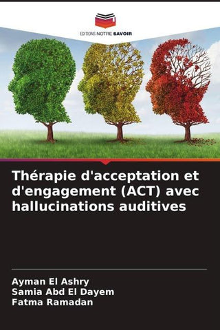 Thérapie d'acceptation et d'engagement (ACT) avec hallucinations auditives