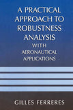 A Practical Approach to Robustness Analysis with Aeronautical Applications