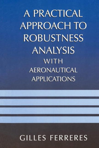A Practical Approach to Robustness Analysis with Aeronautical Applications