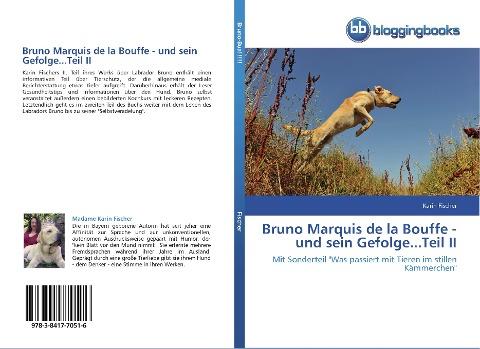 Bruno Marquis de la Bouffe - und sein Gefolge...Teil II
