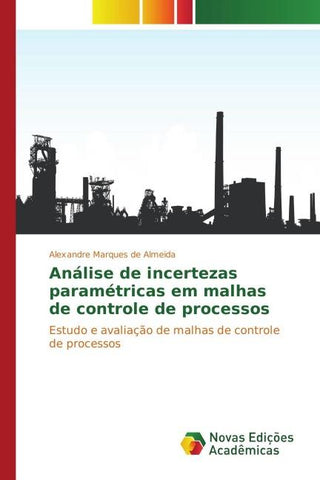 Análise de incertezas paramétricas em malhas de controle de processos