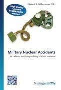Military Nuclear Accidents
