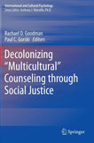 Decolonizing “Multicultural” Counseling through Social Justice