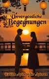Unvergessliche Begegnungen