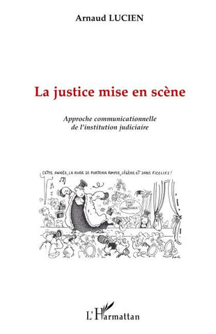 La justice mise en scène