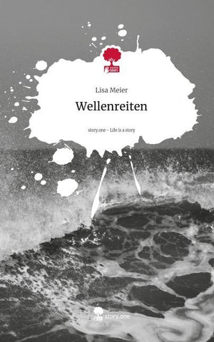 Wellenreiten. Life is a Story - story.one