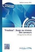 "Freebox" : bugs au niveau des serveurs