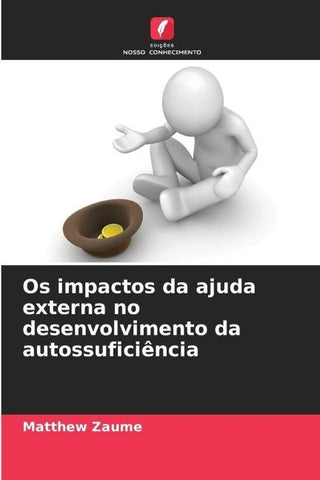 Os impactos da ajuda externa no desenvolvimento da autossuficiência
