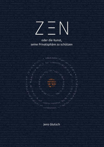 Zen oder die Kunst, seine Privatsphäre zu schützen