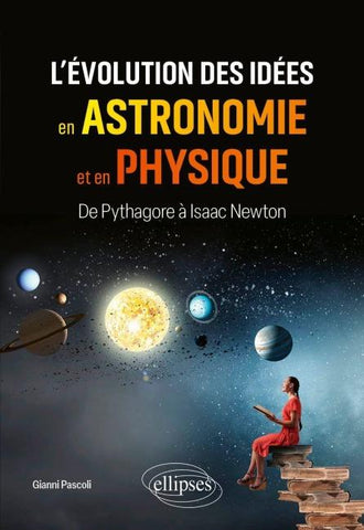 L'évolution des idées en astronomie et en physique