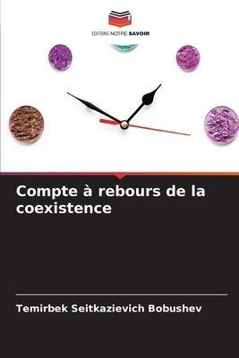 Compte à rebours de la coexistence