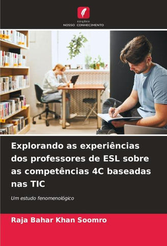 Explorando as experiências dos professores de ESL sobre as competências 4C baseadas nas TIC