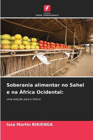 Soberania alimentar no Sahel e na África Ocidental: