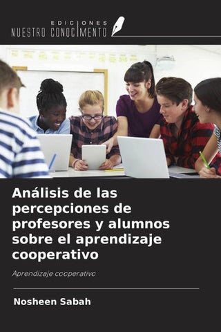 Análisis de las percepciones de profesores y alumnos sobre el aprendizaje cooperativo