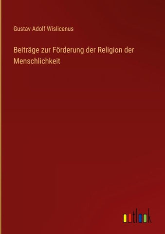 Beiträge zur Förderung der Religion der Menschlichkeit