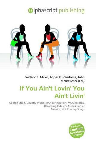 If You Ain't Lovin' You Ain't Livin'