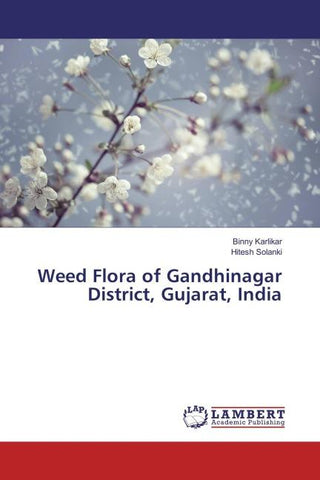 Weed Flora of Gandhinagar District, Gujarat, India