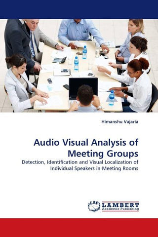 Audio Visual Analysis of Meeting Groups