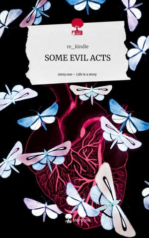 SOME EVIL ACTS. Life is a Story - story.one