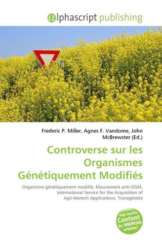 Controverse sur les Organismes Génétiquement Modifiés