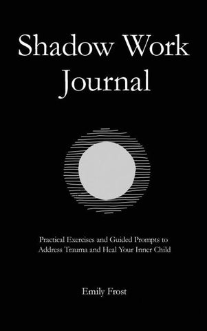 The Shadow Work Journal