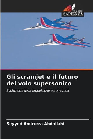 Gli scramjet e il futuro del volo supersonico