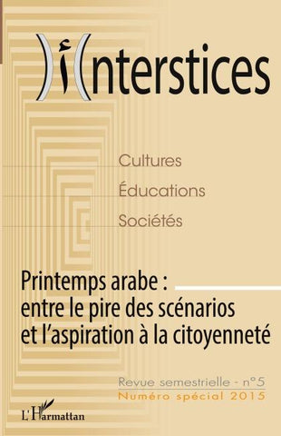 Printemps arabe : entre le pire des scénarios et l'aspiration à la citoyenneté