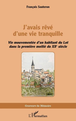 J'avais rêvé d'une vie tranquille