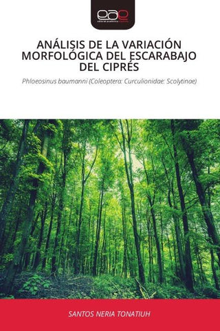 ANÁLISIS DE LA VARIACIÓN MORFOLÓGICA DEL ESCARABAJO DEL CIPRÉS