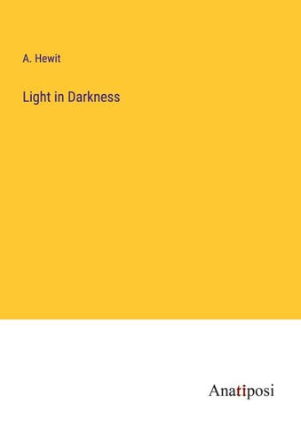 Light in Darkness