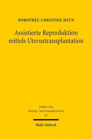 Assistierte Reproduktion mittels Uterustransplantation