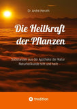 Die Heilkraft der Pflanzen