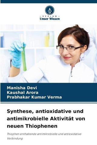 Synthese, antioxidative und antimikrobielle Aktivität von neuen Thiophenen